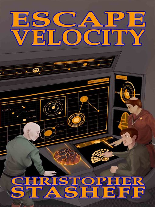 Title details for Escape Velocity by Christopher Stasheff - Available